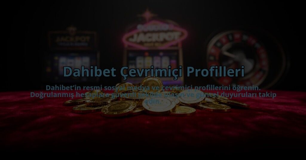 Dahibet-Cevrimici-Profilleri-overlay-1784475095.jpg