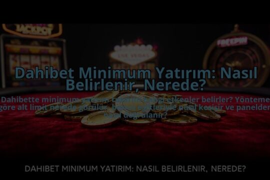 Dahibet-Minimum-Yatirim-Nasil-Belirlenir-Nerede-overlay-1785083780.jpg