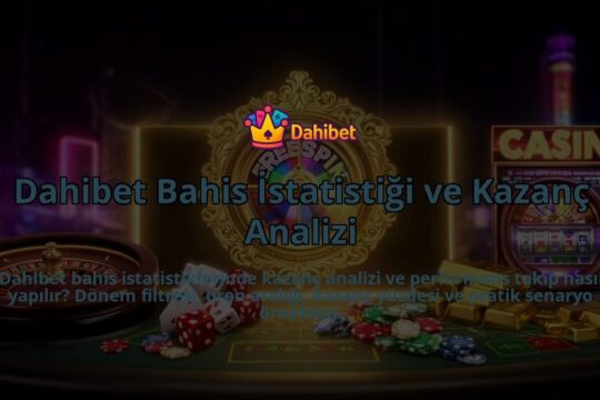 Dahibet-Bahis-Istatistigi-ve-Kazanc-Analizi-overlay-1786525813.jpg