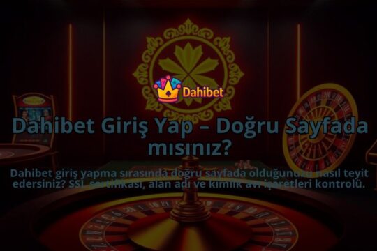 Dahibet-Giris-Yap-Dogru-Sayfada-misiniz-overlay-1786750585.jpg