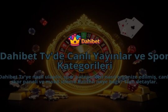Dahibet-Tvde-Canli-Yayinlar-ve-Spor-Kategorileri-overlay-1786629678.jpg