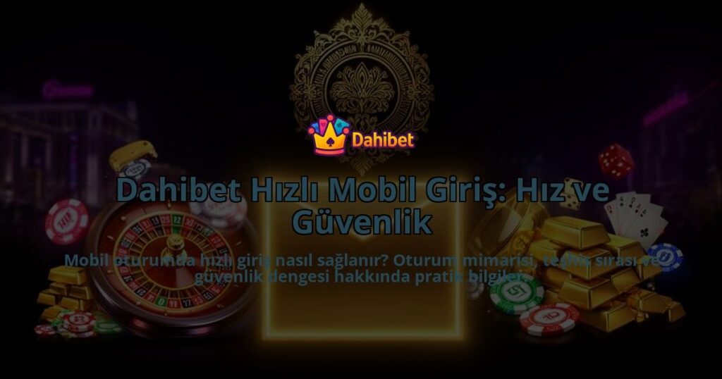 Dahibet-Hizli-Mobil-Giris-Hiz-ve-Guvenlik-overlay-1788260577.jpg